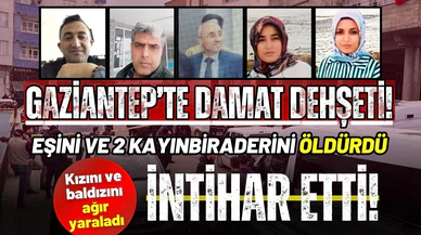 Eşini ve 2 kayınbiraderini öldürüp, kızı ile baldızını ağır yaralayarak intihar etti