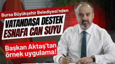 Bursa Büyükşehir Belediyesi'nden vatandaşa destek, esnafa can suyu!