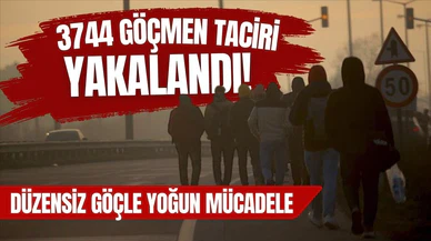Geçen yıl 3 bin 744 göçmen kaçakçısı tutuklandı!