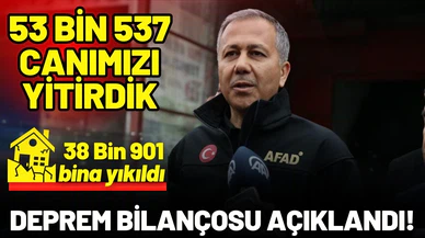 Bakan Yerlikaya 6 Şubat depreminin bilançosunu açıkladı