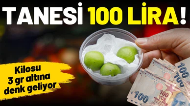 Yeşil eriğin tanesi 100 lira