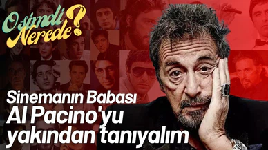 Sinemanın Babası Al Pacino'yu  yakından tanıyalım