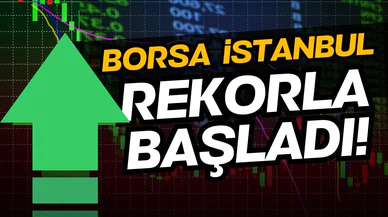 Borsa güne rekorla başladı