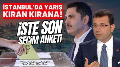 İstanbul'da son seçim anketi açıklandı!