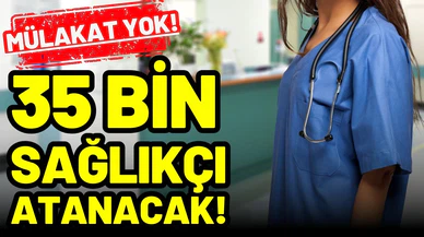 Bakan Koca duyurdu: Mülakat yok, 35 bin sağlıkçı atanacak