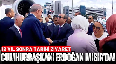 Cumhurbaşkanı Erdoğan Mısır'a geldi