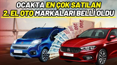 Ocakta en çok satılan ikinci el oto markaları belli oldu