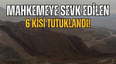 Erzincan'daki maden faciasına ilişkin 6 kişi tutuklandı