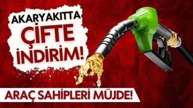 Araç sahipleri müjde: Akaryakıtta çifte indirim!