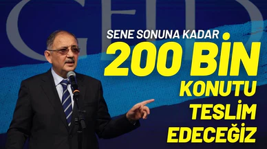 Bakan Özhaseki: "Sene sonuna kadar 200 bin konutu dağıtmış olacağız"