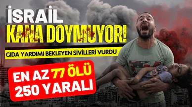 İsrail, gıda yardımı bekleyen sivilleri vurdu!