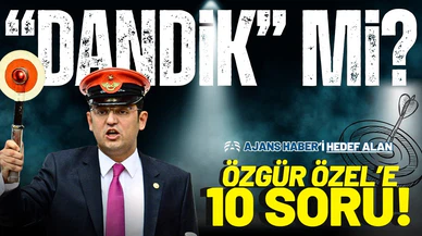 Özgür Özel’e 10 soru!