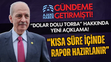 Kurtulmuş: “Kısa süre içinde rapor hazırlanır”