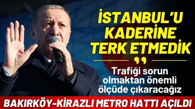 Bakırköy-Kirazlı metro hattı açıldı