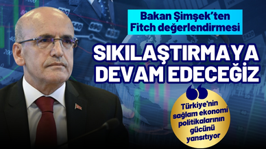 Bakan Şimşek: Sıkılaştırmaya devam edeceğiz