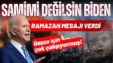 Biden'dan ramazan mesajı:  "Gazze için çok çalışıyoruz"
