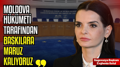 Gagavuzya Başkanı Gutul: "Moldova Hükümeti tarafından baskılara maruz kalıyoruz"