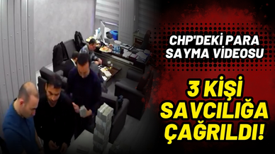 CHP'deki para sayma videosuna ilişkin 3 kişi savcılığa çağrıldı!