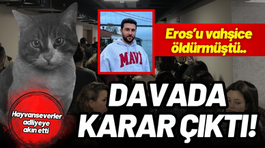 Vahşice öldürülen kedi Eros'un davasında karar!