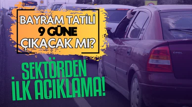 Bayram tatili 9 gün olacak mı?