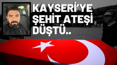 Kayseri'ye şehir ateşi düştü!