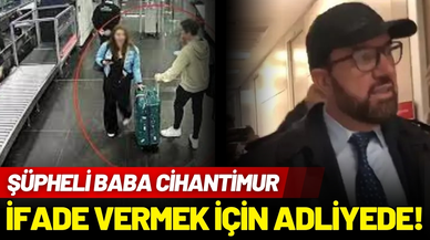 Baba Cihantimur, ifade vermek için adliyede!