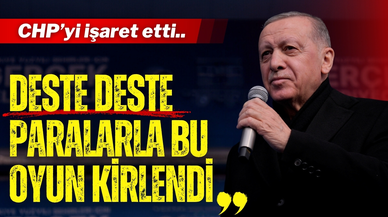 Cumhurbaşkanı Erdoğan: "Deste deste paralarla bu oyun kirlendi"