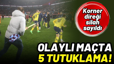 Olaylı maçta sahaya giren 13 şüpheliden 5’i tutuklandı