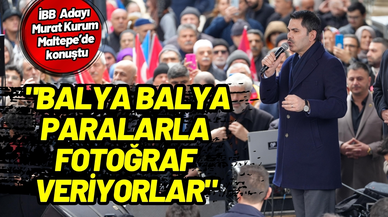 Murat Kurum: "Balya balya paralarla fotoğraf veriyorlar"