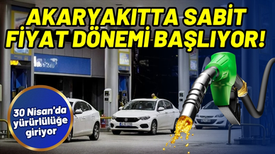 Akaryakıtta sabit fiyat dönemi!