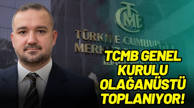 TCMB genel kurulu olağanüstü toplanacak