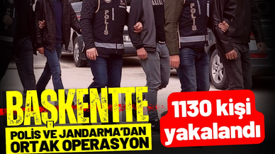 Ankara'da aranan 1130 kişi yakalandı