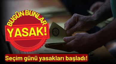 Seçim günü yasakları neledir?