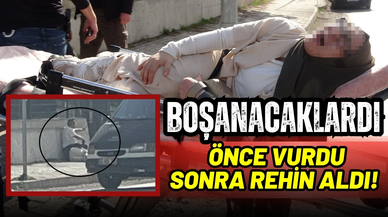 Boşanma aşamasındaki eşini tabancayla vurup rehin aldı