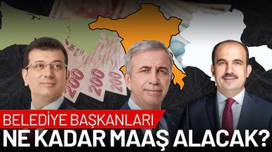Belediye başkanları ne kadar maaş alacak?
