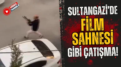 Sultangazi'de film sahnesi gibi çatışma!