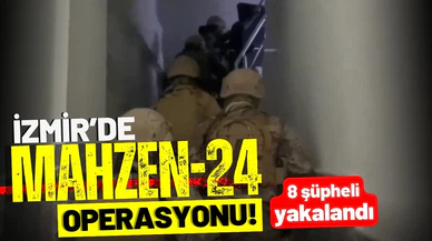 "Mahzen-24" operasyonunda 8 şüpheli yakalandı!