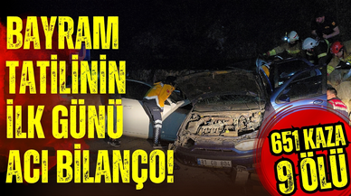 Bayram tatilinin ilk günü acı bilanço!