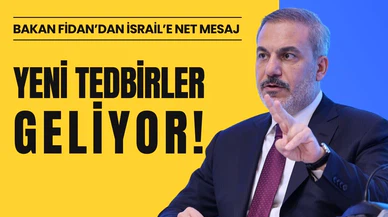 Bakan Fidan: "İsrail’e yönelik yeni tedbir almayı kararlaştırdık"