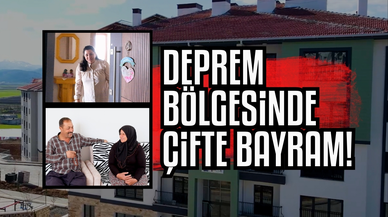 Deprem bölgesinde çifte bayram sevinci