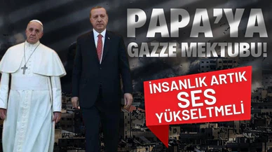 Cumhurbaşkanı Erdoğan'dan Papa'ya Filistin mektubu