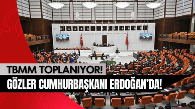 TBMM, yoğun gündemle açılıyor!