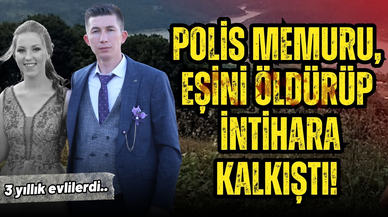Polis memuru, eşini öldürüp intihara kalkıştı!