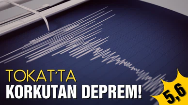 Tokat'ta korkutan deprem!