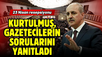 Kurtulmuş, gazetecilerin sorularını yanıtladı