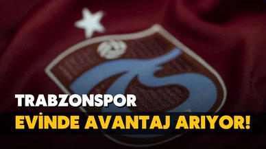 Trabzonspor, rövanş öncesi avantaj arıyor!