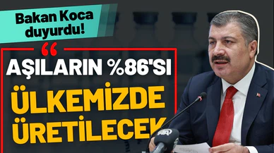 Bakan Koca: Aşıların yüzde 86'sı ülkemizde üretilecek
