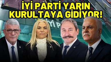 İYİ Parti yarın kurultaya gidiyor