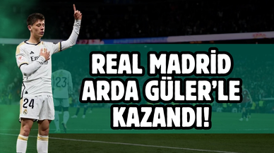 Real Madrid, Arda Güler'in golüyle kazandı