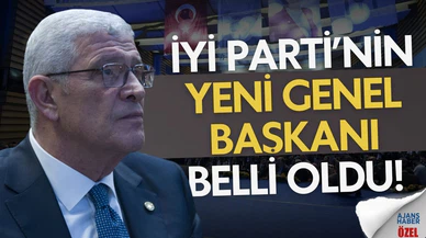 İYİ Parti'nin yeni Genel Başkanı belli oldu!